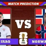 FIFA World Cup 2026 Match 18: Iraq vs Norway Prediction