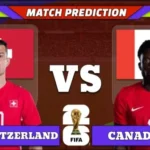 FIFA World Cup 2026 Match 49: Switzerland vs Canada Prediction