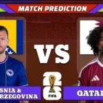 FIFA World Cup 2026 Match 50: Bosnia & Herzegovina vs Qatar Prediction