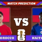 FIFA World Cup 2026 Match 52: Morocco vs Haiti Prediction