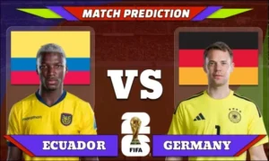 FIFA World Cup 2026 Match 56: Ecuador vs Germany Prediction