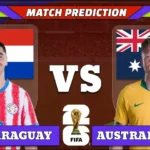 FIFA World Cup 2026 Match 60: Paraguay vs Australia Prediction
