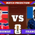FIFA World Cup 2026 Match 61: Norway vs France Prediction