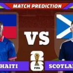 FIFA World Cup 2026 Match 7: Haiti vs Scotland Prediction