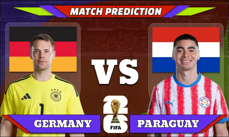 FIFA World Cup 2026 Round of 32, Match 75: Germany vs Paraguay Prediction