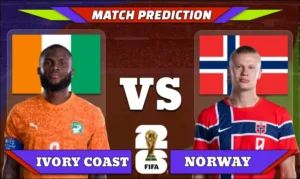 FIFA World Cup 2026 Round of 32, Match 77: Ivory Coast vs Norway Prediction
