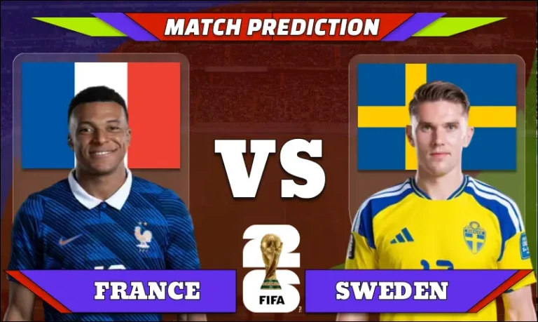 FIFA World Cup 2026 Round of 32, Match 78: France vs Sweden Prediction
