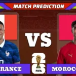 FIFA World Cup 2026 Quarter-finals, Match 97: France vs Morocco Prediction