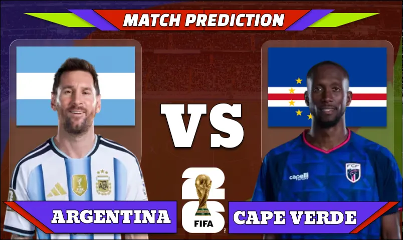 FIFA World Cup 2026 Round of 32, Match 87: Argentina vs Cape Verde Prediction